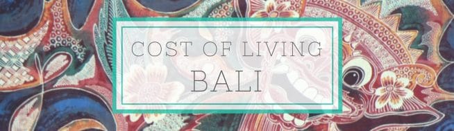 Cost of Living in Bali, Indonesia