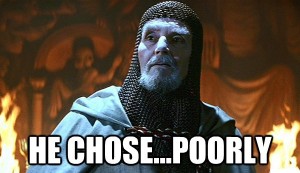 I have the best readers; one of them included this meme from Indiana Jones in his email. It really can feel like that big of a choice.